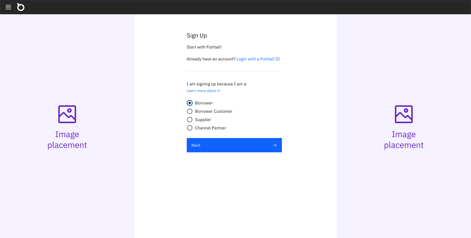Early high-fidelity sign-up screen for Fishtail showing user type selection — Borrower, Borrower Customer, Supplier, Channel Partner — designed directly with DS components due to tight timeline